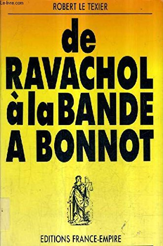 De Ravachol à la bande à Bonnot