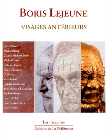 Boris Lejeune : visages antérieurs