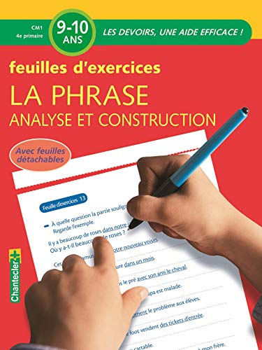 La phrase, analyse et construction : feuilles d'exercices : CM1-4e primaire, 9-10 ans