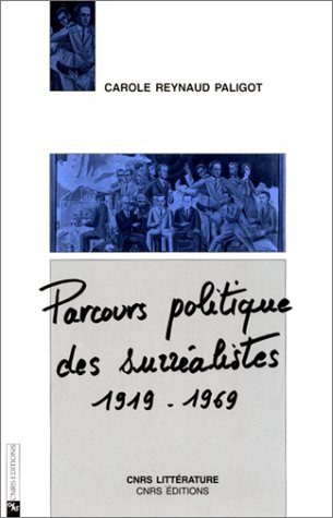 Parcours politique des surréalistes : 1919-1969