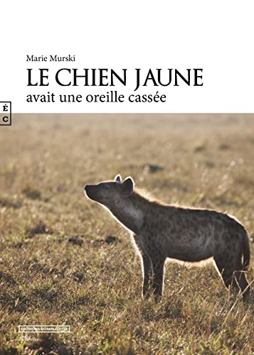 Le Chien Jaune Avait une Oreille Cassee