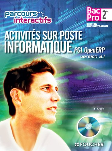 Activités sur poste informatique PGI OpenERP version 6.1, bac pro 2de, gestion, administration