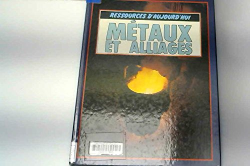 Métaux et alliages