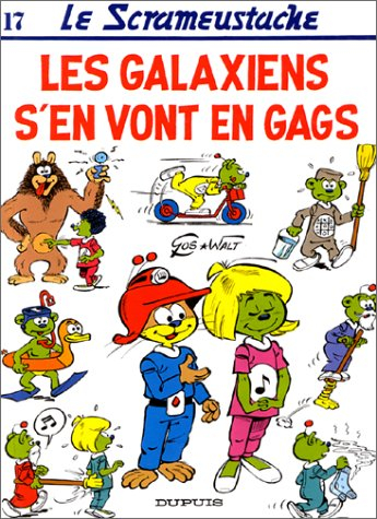 Le Scrameustache. Vol. 17. Les galaxiens s'en vont en gags