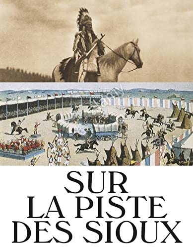 Sur la piste des Sioux