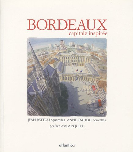 Bordeaux, capitale inspirée