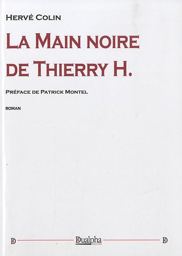 La main noire de Thierry H.