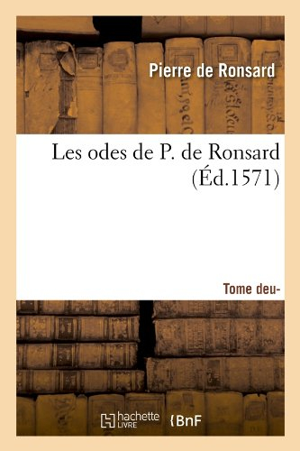 Les odes de P. de Ronsard. Tome 2 (Éd.1571)