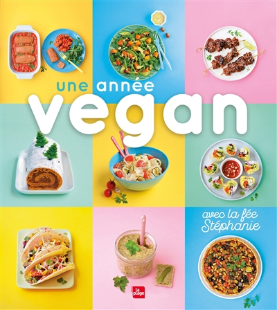 Une année vegan : avec la fée Stéphanie