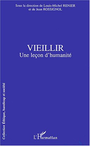 Vieillir : une leçon d'humanité