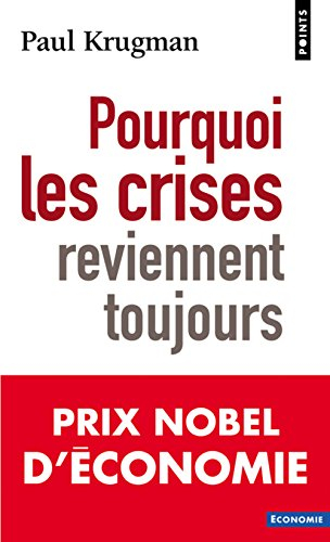 Pourquoi les crises reviennent toujours