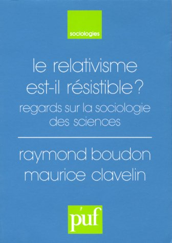 Le relativisme est-il résistible ?