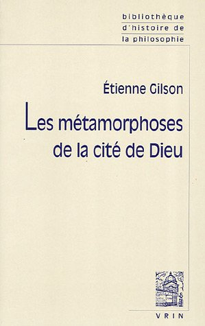 Les métamorphoses de la cité de Dieu