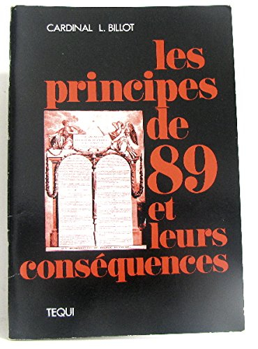 Les Principes de 89 et leurs conséquences