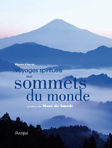 Voyages spirituels aux sommets du monde