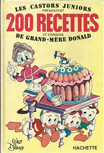 deux cents recettes par grand-mère donald