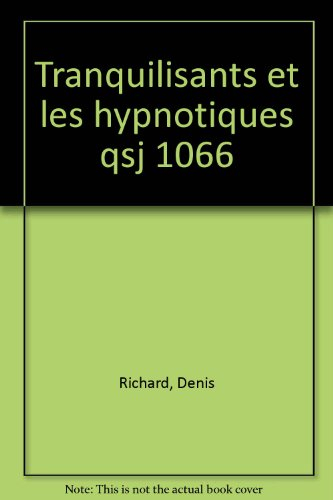 Les tranquilisants et les hypnotiques