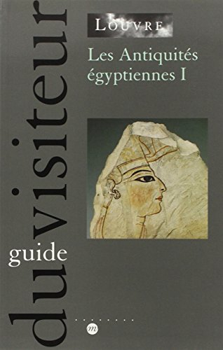 Les Antiquités égyptiennes : guide du visiteur