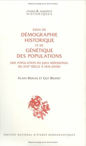 Essai de démographie historique et de génétique des populations : une population du Jura méridional 