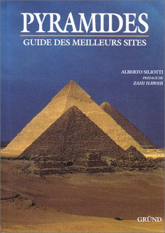 Pyramides : guide des meilleurs sites