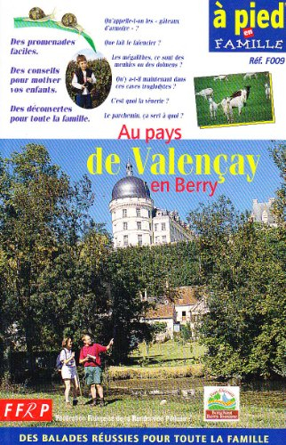 18 balades au pays de Valençay en Berry