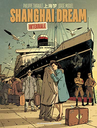 Shanghai dream : intégrale