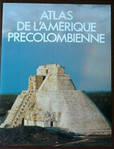 atlas de l'amérique précolombienne