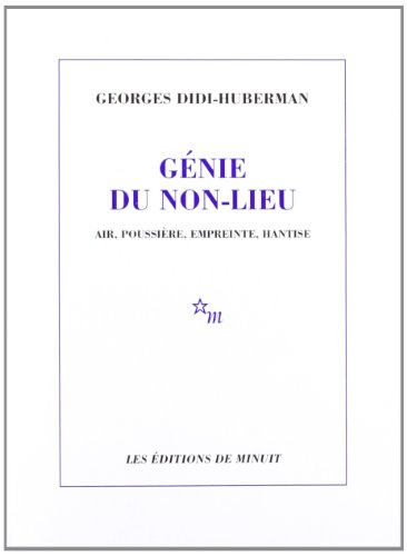 Génie du non-lieu : air, poussière, empreinte, hantise