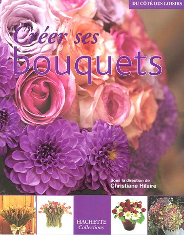 Créer ses bouquets