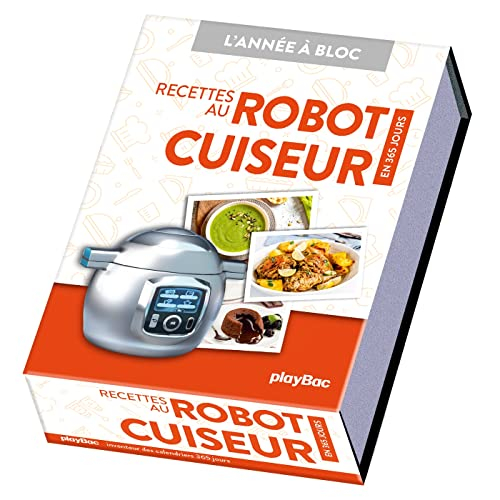 Recettes au robot cuiseur : en 365 jours