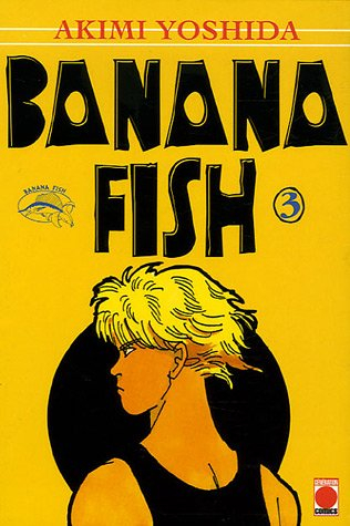 banana fish, tome 3 :