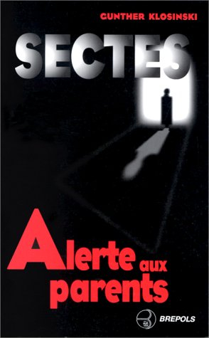 Sectes, alerte aux parents