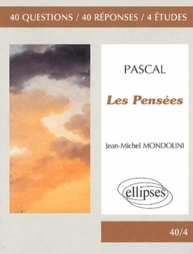 Pascal, Les pensées