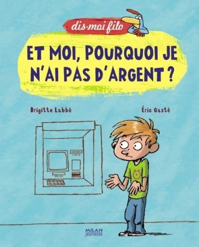 Et moi, pourquoi je n'ai pas d'argent ?