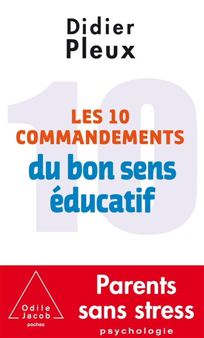 Les 10 commandements du bon sens éducatif