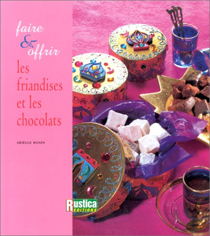 Faire et offrir les friandises et chocolats