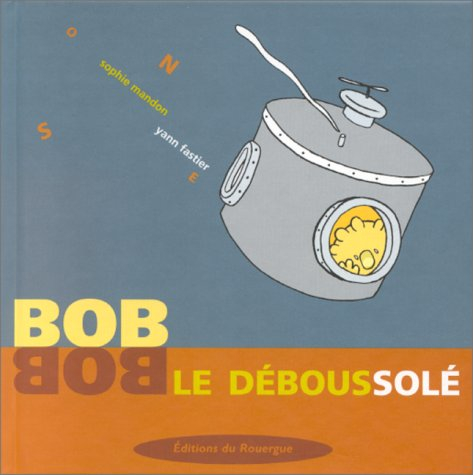 Bob le déboussolé