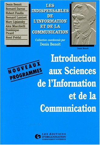 Introduction aux sciences de l'information et de la communication : manuel