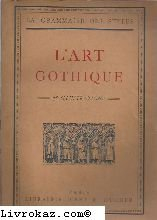 l'art gothique, la grammaire des styles