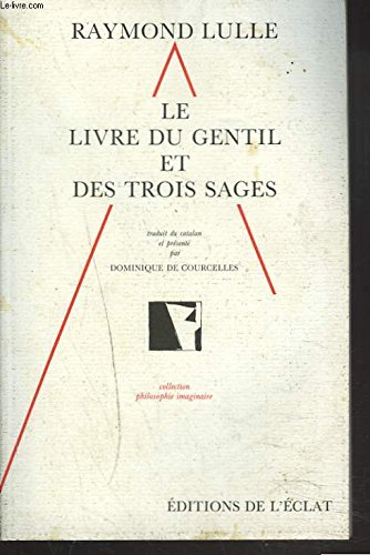 Le Livre du gentil et des trois sages