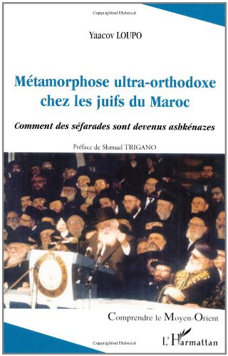 Métamorphose ultra-orthodoxe chez les juifs du Maroc : comment des séfarades sont devenus ashkénazes
