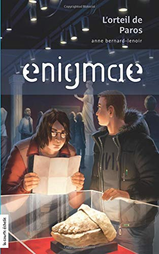 Enigmae.com. Vol. 3. L'orteil de Paros