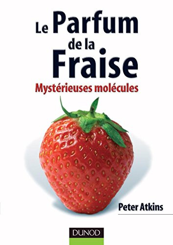 Le parfum de la fraise : mystérieuses molécules