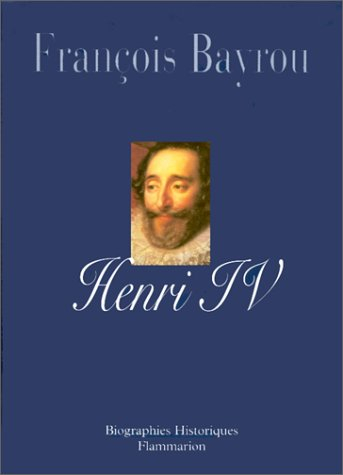 Henri IV - François Bayrou