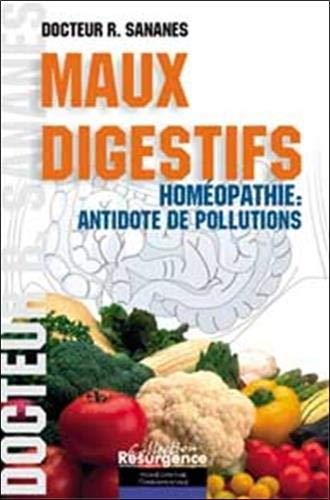 Maux digestifs : homéopathie : antidote de pollutions