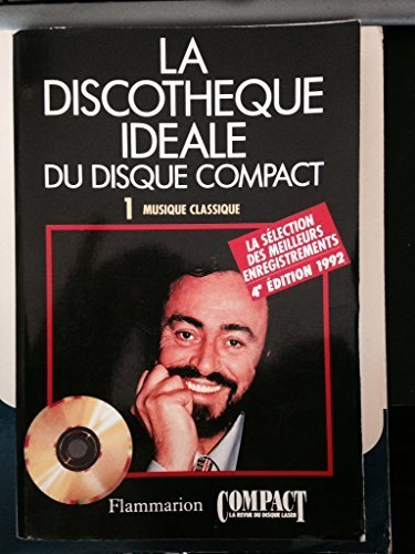 La Discothèque idéale du disque compact 1992 : la sélection des meilleurs enregistrements. Vol. 1. M