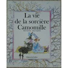 La vie de sorcière Camomille