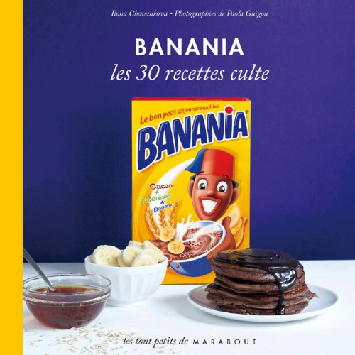 Banania : les 30 recettes culte