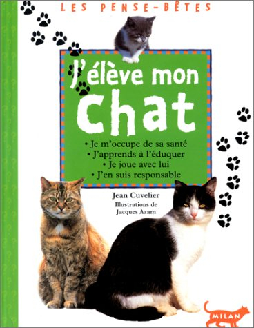 J'élève mon chat