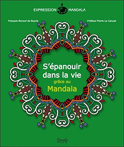 S'épanouir dans la vie grâce au mandala